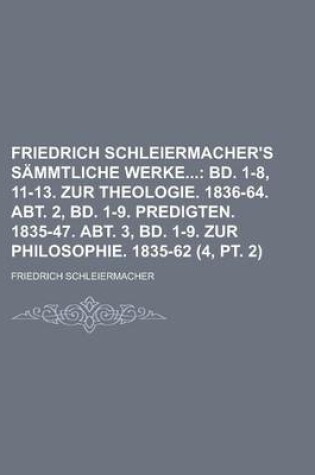 Cover of Friedrich Schleiermacher's Sammtliche Werke (4, PT. 2)