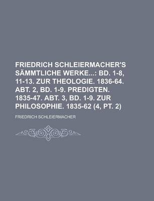 Book cover for Friedrich Schleiermacher's Sammtliche Werke (4, PT. 2)