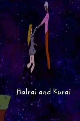 Cover of Halrai and Kurai