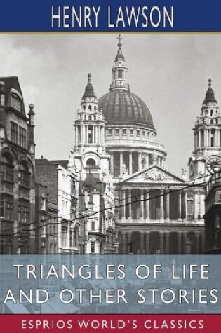Cover of Triangles of Life and Other Stories (Esprios Classics)