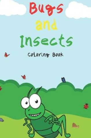 Cover of Bugs And Insects Coloring Book