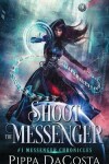 Book cover for Shoot the Messenger