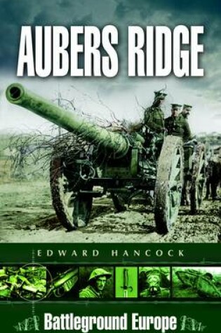 Cover of Aubers Ridge: Battleground Europe