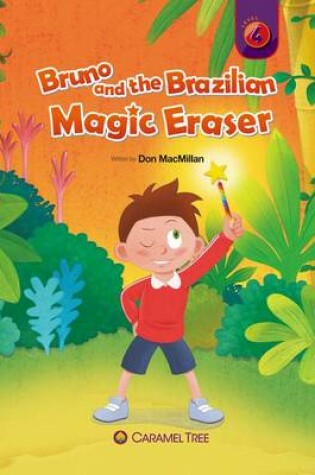 Cover of Bruno and the Brazilian Magic Eraser