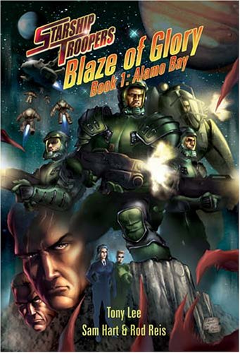 Book cover for Starship Troopers - Blaze Of Glory: Alamo Bay