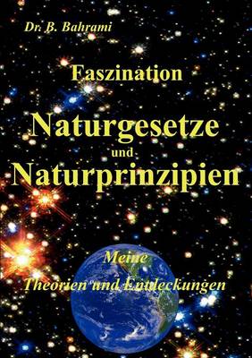Book cover for Faszination Naturgesetze und Naturprinzipien