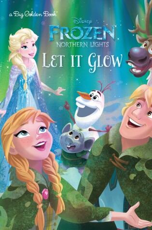 Cover of Let It Glow (Disney Frozen: Northern Lights)