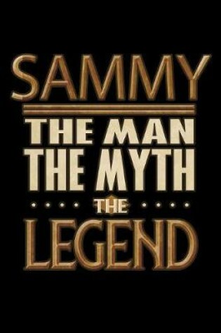 Cover of Sammy The Man The Myth The Legend