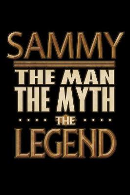 Book cover for Sammy The Man The Myth The Legend