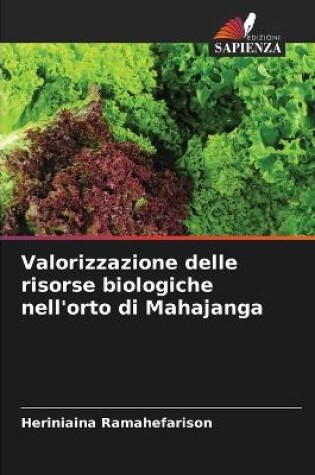 Cover of Valorizzazione delle risorse biologiche nell'orto di Mahajanga