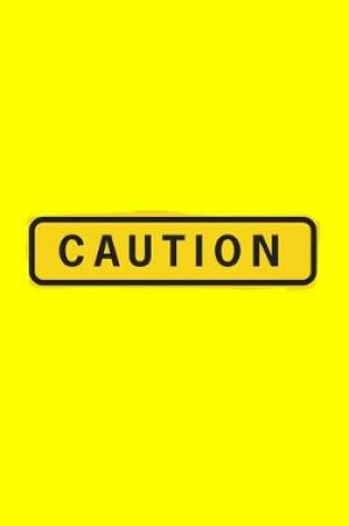 Cover of Caution