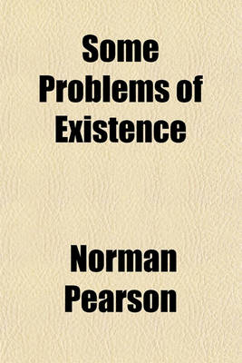 Book cover for Some Problems of Existence