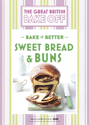 Book cover for Great British Bake Off – Bake it Better (No.7): Sweet Bread & Buns