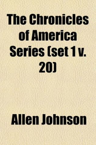 Cover of The Chronicles of America Series (Set 1 V. 20)