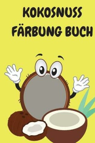 Cover of Kokosnuss Farbung Buch