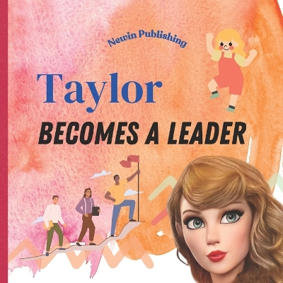 Book cover for Taylor Becomes a Leader