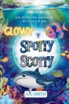 Book cover for Glowy y Spotty Scotty