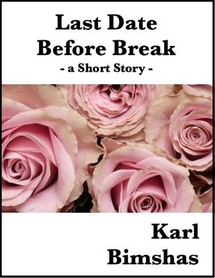 Book cover for Last Date Before Break: A Short Story