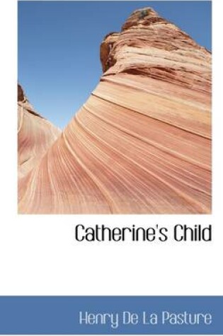 Cover of Catherine's Child