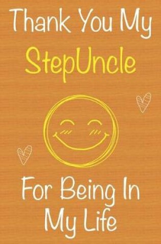 Cover of Thank You My StepUncle For Being In My Life