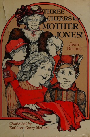 Book cover for Three Cheers for Mother Jones!