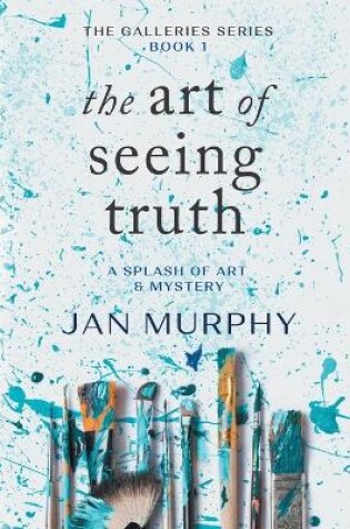 Cover of The Art of Seeing Truth