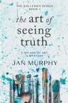 Book cover for The Art of Seeing Truth