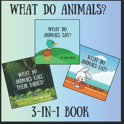 Book cover for What Do Animals? 3-in-1 Book