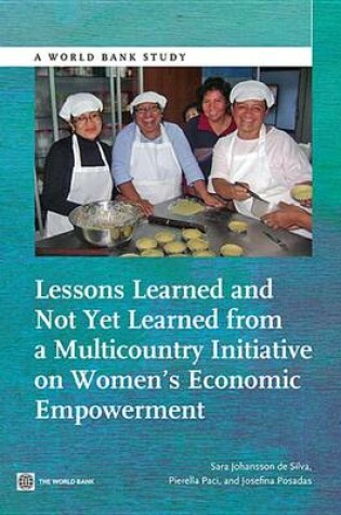 Cover of Lessons Learned and Not Yet Learned from a Multicountry Initiative on Women's Economic Empowerment