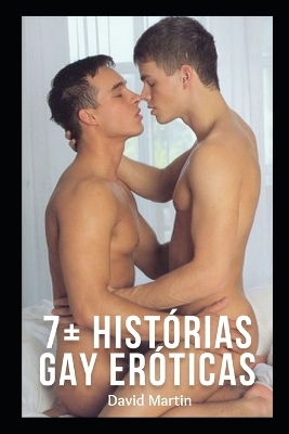 Book cover for 7+ Histórias Gay Eróticas