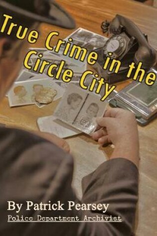Cover of True Crime in the Circle City
