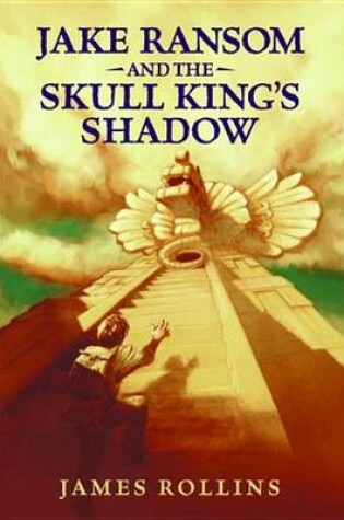 Cover of Jake Ransom and the Skull King's Shadow