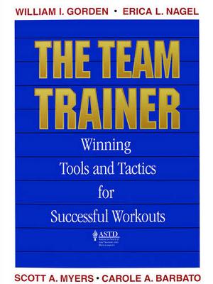 Book cover for The Team Trainer: Winning Tools and Tactics for Successful Workouts