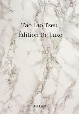 Book cover for Tao Lao Tseu Edition De Luxe