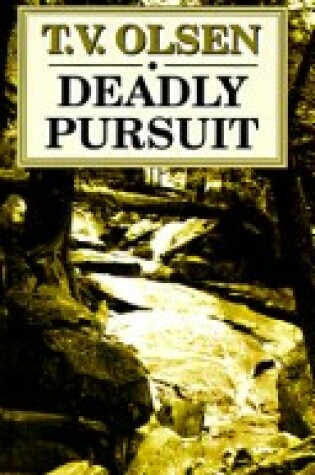 Cover of Deadly Pursuit: a Western Story