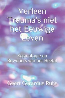 Cover of Verleen Trauma's niet het Eeuwige Leven