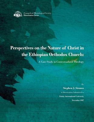 Book cover for Perspectives on the Nature of Christ in the Ethiopian Orthodox Church