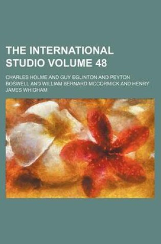 Cover of The International Studio Volume 48