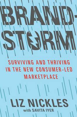 Book cover for Brandstorm: Surviving and Thriving in the New Consumer-Led Marketplace