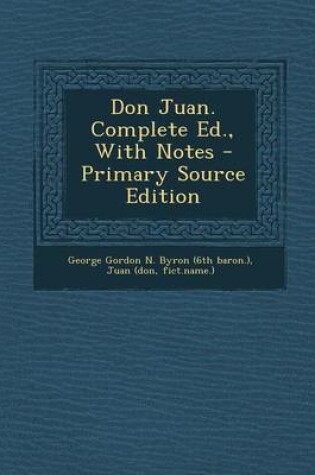 Cover of Don Juan. Complete Ed., with Notes - Primary Source Edition