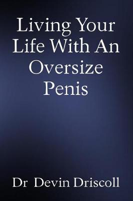 Book cover for Living Your Life with an Oversize Penis