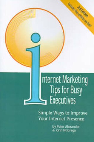 Cover of Internet Marketing Tips for Busy Executives