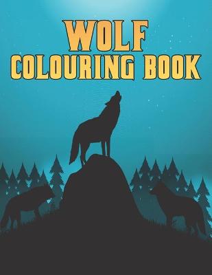 Book cover for Wolf Colouring Book