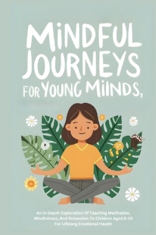 Cover of Mindful Journeys For Young Minds