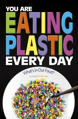 Book cover for You Are Eating Plastic Every Day