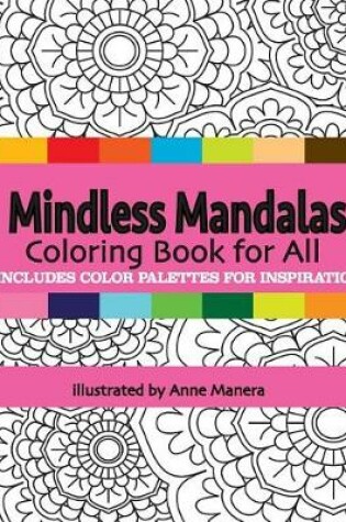 Cover of Mindless Mandalas Coloring Book for All