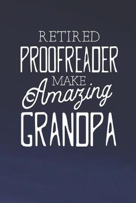 Book cover for Retired Proofreader Make Amazing Grandpa