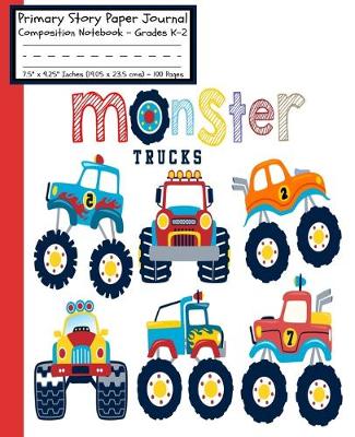 Book cover for Monster Trucks Primary Story Paper Journal