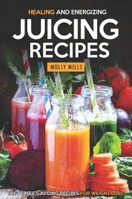 Book cover for Healing and Energizing Juicing Recipes