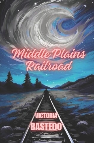 Cover of Middle Plains Railroad